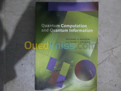 Quantum Computation and Quantum Information