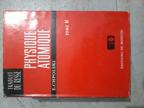 PHYSIQUE ATOMIQUE EN 2 TOMES PAR CHPOLSKI EDITION MIR