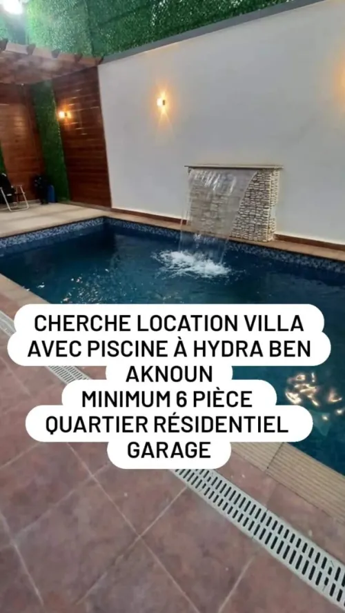 Cherche location Villa Alger Hydra