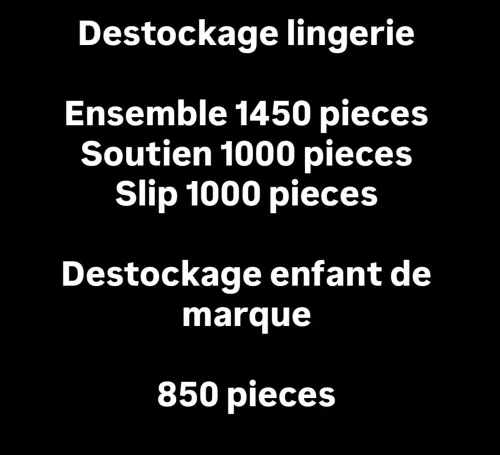 Destockage lingerie et enfants