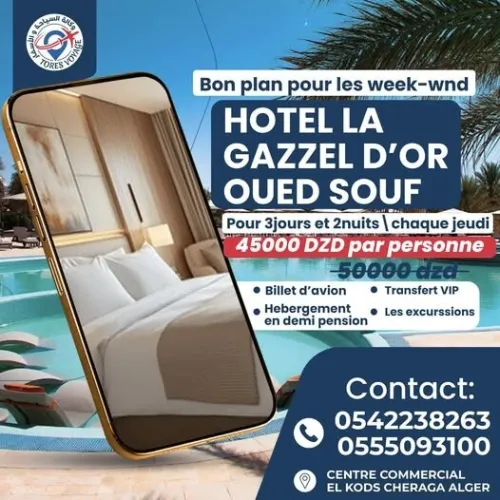 promo weekend à l'Hôtel Gazelle d'Or 45000 dzd