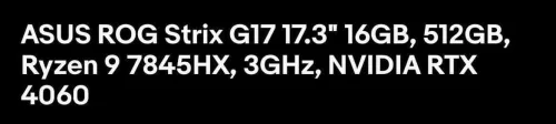 ASUS ROG Strix G17 17.3" 16GB, 512GB, Ryzen 9 7845HX,3GHz, NVIDIA RTX 4060