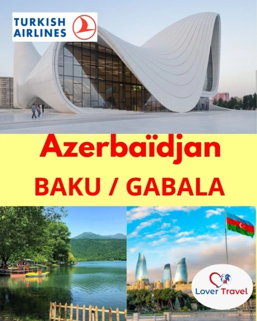 Voyage Organisé à Azerbaïdjan Vril / Mai /Juin