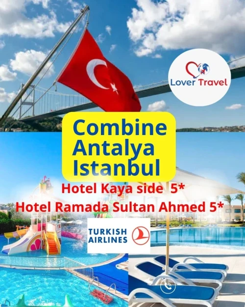 VOYAGE Combiné Antalya - Istanbul Août / Septembre