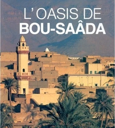 Boussaâda par Bus - 03 Jours en Décembre رحلات منظمة لمدينة بوسعادة
