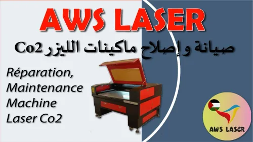 تصليح ماكنات الليزر Co2- Réparation, Entretien Machine Laser Co2,