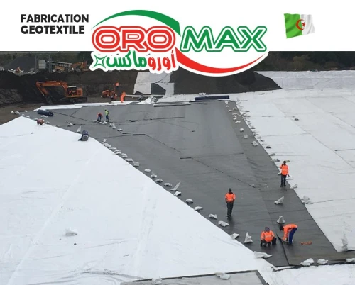 GEOTEXTILE ALGERIE_FABRIC_OROMAX DZ | SUPPLIER PROFESSIONAL MANUFACTURER .