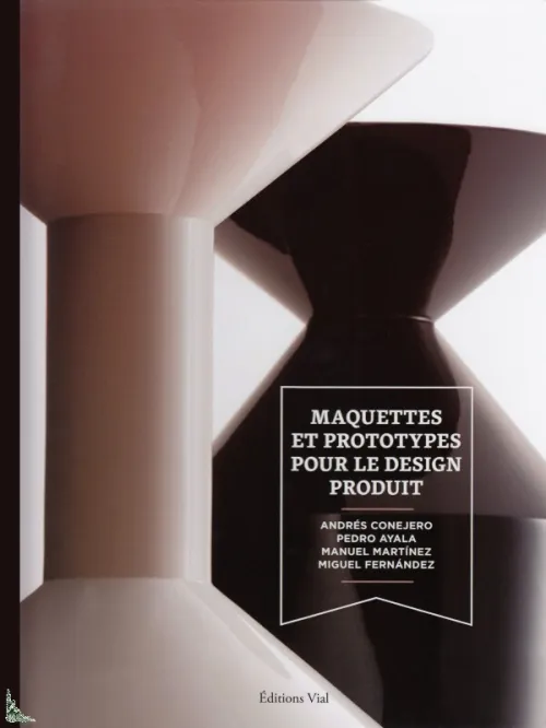 Maquettes et prototypes pour le Design produit