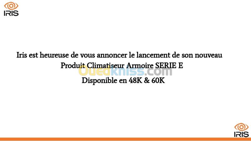 Climatiseur IRIS SPLIT Armoire SERIE E (48K BTU / 60K BTU) 2