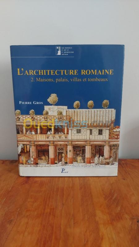  L'architecture romaine - volume 2, Maisons, villas, palais et tombeaux